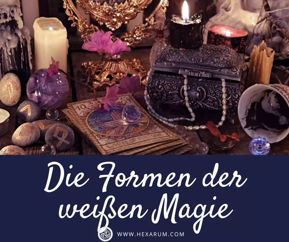 Formen der weißen Magie