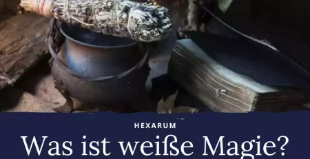 Was ist weiße Magie