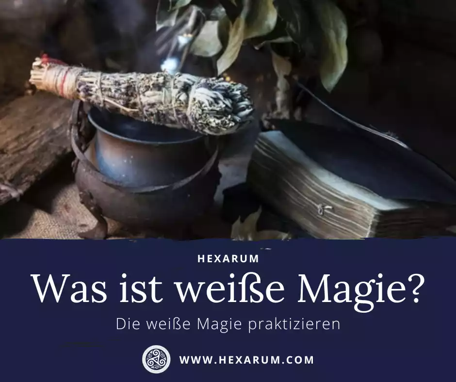 Was ist weiße Magie